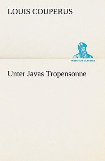Unter Javas Tropensonne