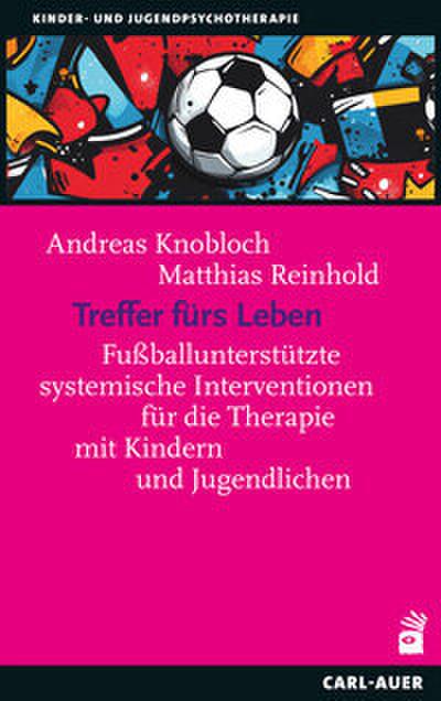Treffer fürs Leben
