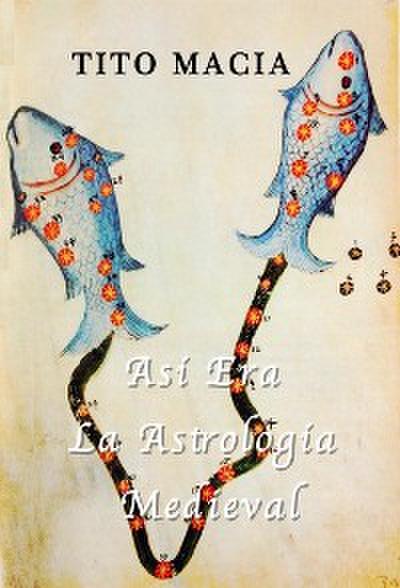 Así era la Astrología Medieval