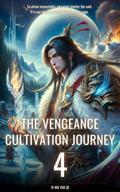 The Vengeance Cultivation Journey
