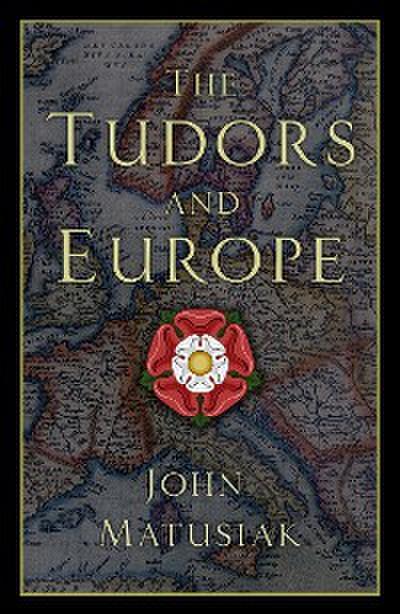 The Tudors and Europe