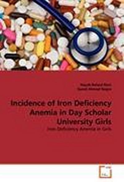 Incidence of Iron Deficiency Anemia in Day Scholar University Girls