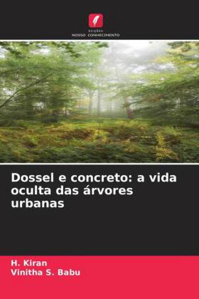 Dossel e concreto: a vida oculta das árvores urbanas