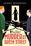 Murder at Queen Street (The Piccadilly Detectives, #1)
