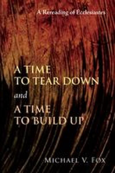 A Time to Tear Down and a Time to Build Up