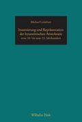 Inszenierung und Repräsentation der byzantinischen Aristokratie vom 10. bis zum 13. Jahrhundert