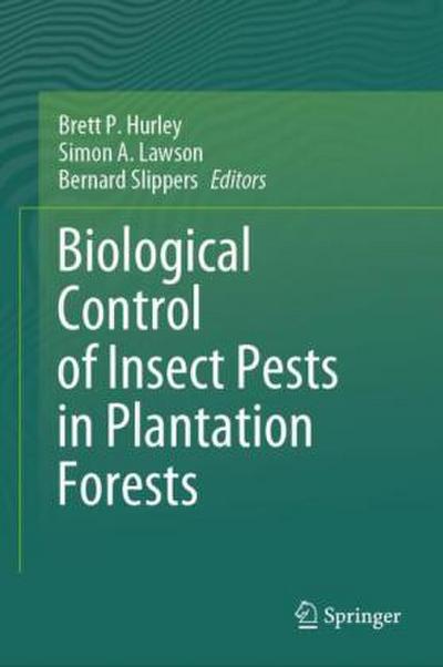 Biological Control of Insect Pests in Plantation Forests