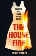 The House Fire