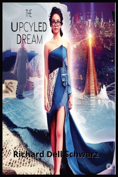 The Upcycled Dream