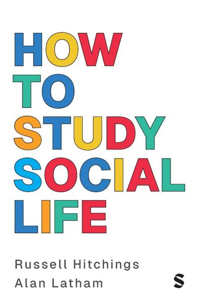 How to Study Social Life