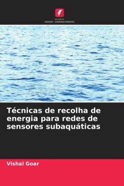 Técnicas de recolha de energia para redes de sensores subaquáticas