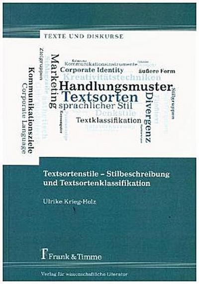 Textsortenstile - Stilbeschreibung und Textsortenklassifikation