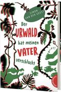 Der Urwald hat meinen Vater verschluckt