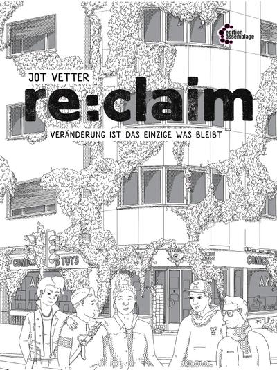 re:claim: Veränderung ist das Einzige was bleibt