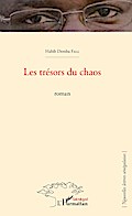 Les trésors du chaos. Roman