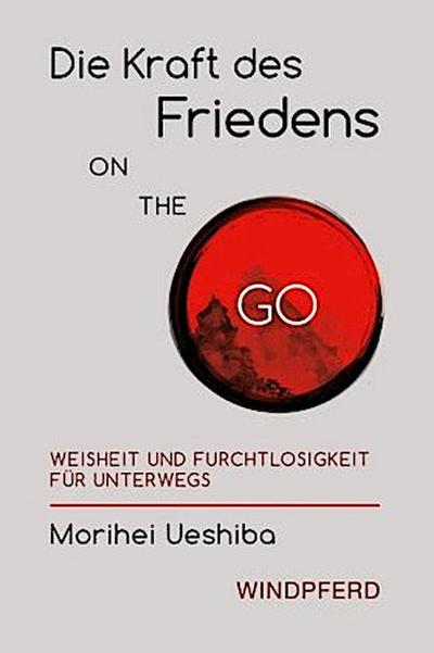 Die Kraft des Friedens ON THE GO