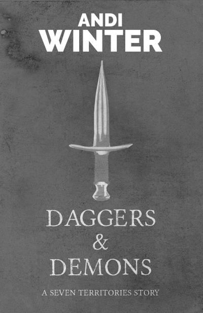 Daggers and Demons (Seven Territories, #3)