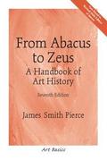 From Abacus to Zeus: A Handbook of Art History