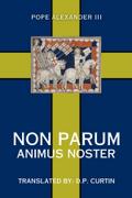Non Parum Animus Noster