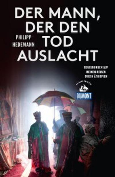 Hedemann, P: Mann, der den Tod auslacht (DuMont Re