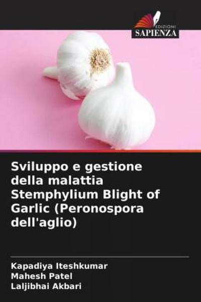 Sviluppo e gestione della malattia Stemphylium Blight of Garlic (Peronospora dell’aglio)