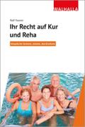 Ihr Recht auf Kur und Reha