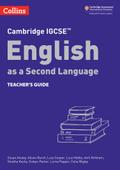 Cambridge IGCSE(TM) English as a Second Language Teacher’s Guide