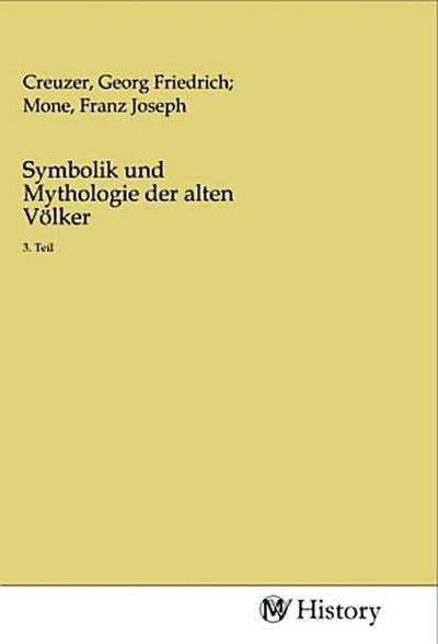 Symbolik und Mythologie der alten Völker