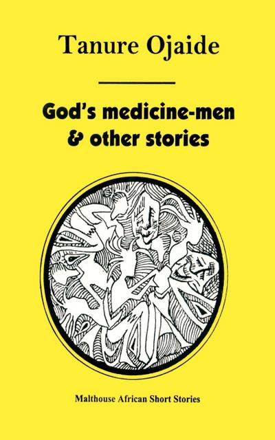 God’s Medicine Men & Other Stories