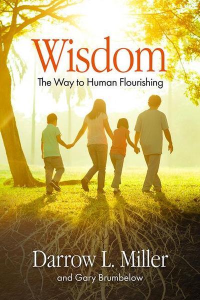 Wisdom: The Way to Human Flourishing