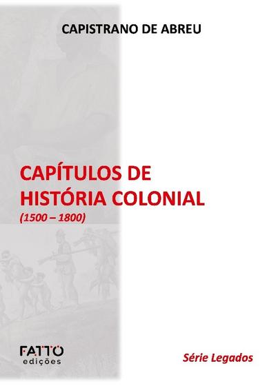 Capitulos de História Colonial - (1500 - 1800)