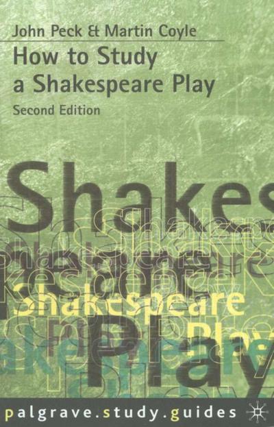 How to Study a Shakespeare Play (Revised)