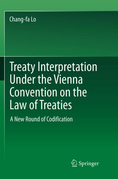 Treaty Interpretation Under the Vienna Convention on the Law of Treaties