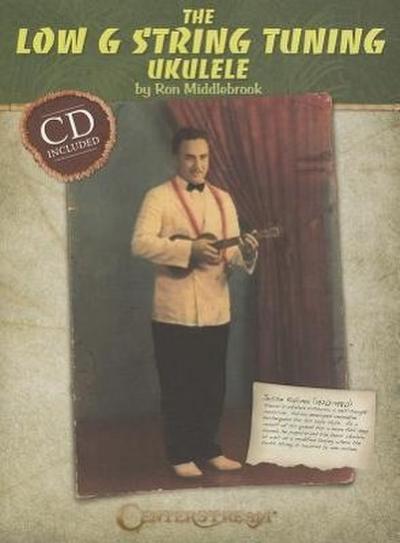 The Low G String Tuning Ukulele [With CD (Audio)]