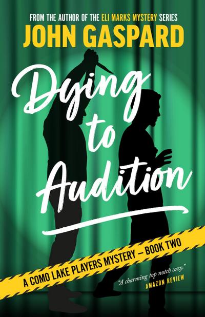 Dying To Audition (A Como Lake Players Mystery, #2)