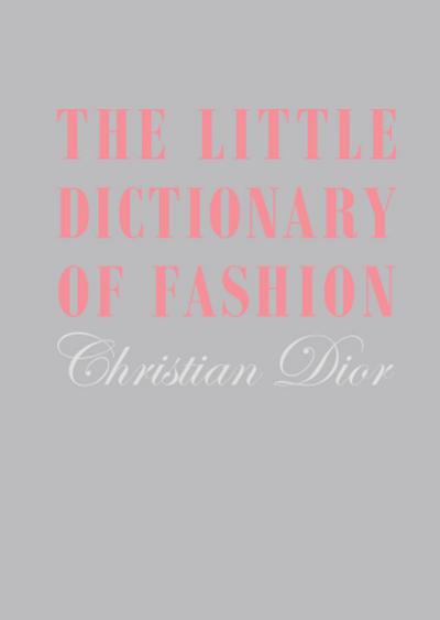The Little Dictionary of Fashion