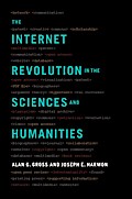 The Internet Revolution in the Sciences and Humanities