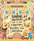 Little Country Cottage: A Spring Treasury of Recipes, Crafts and Wisdom