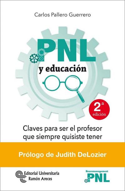 PNL y educación : claves para ser el profesor que siempre quisiste tener