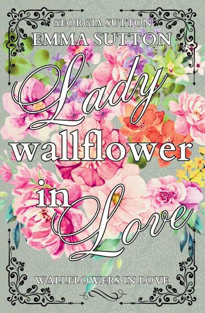 Lady Wallflower in Love