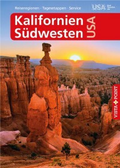 Kalifornien und Südwesten USA - VISTA POINT Reiseführer A bis Z