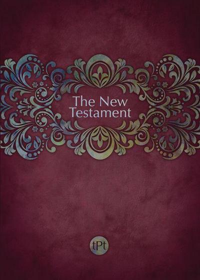 The Passion Translation New Testament (2020 Edition) - Readers’ Edition Maroon