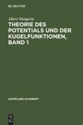 Theorie des Potentials und der Kugelfunktionen, Band 1