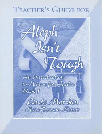 Aleph Isn’t Tough: Teacher’s Guide