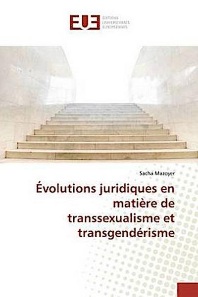 Évolutions juridiques en matière de transsexualisme et transgendérisme