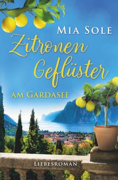 Zitronengeflüster am Gardasee