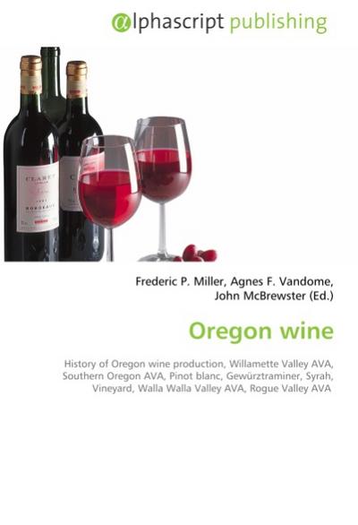 Oregon wine - Frederic P. Miller