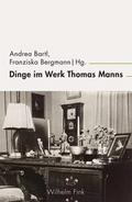 Dinge im Werk Thomas Manns