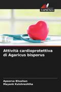 Attività cardioprotettiva di Agaricus bisporus