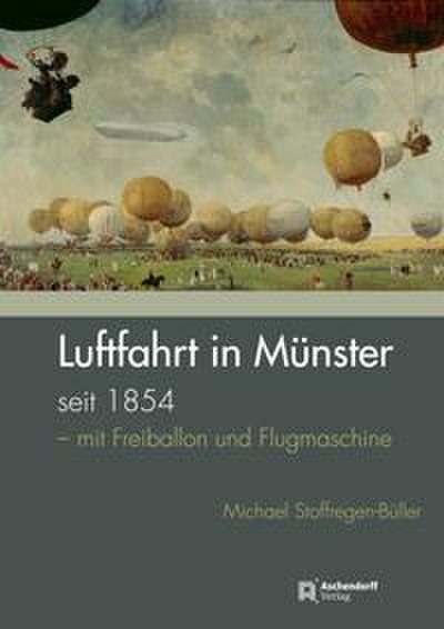 Luftfahrt in Münster seit 1854